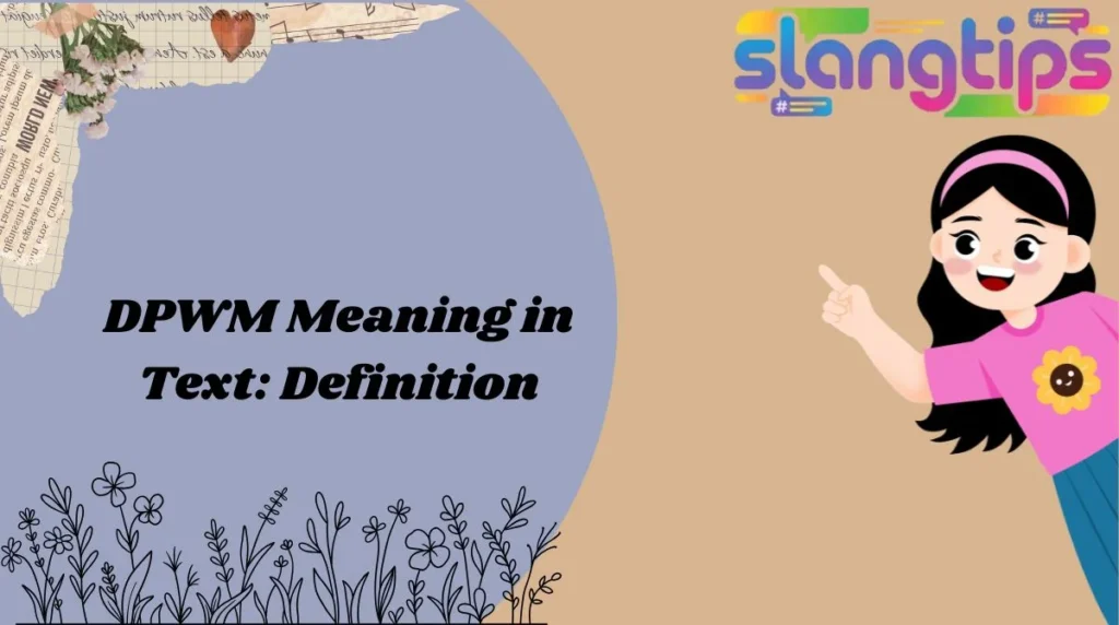 DPWM Meaning in Text: Definition