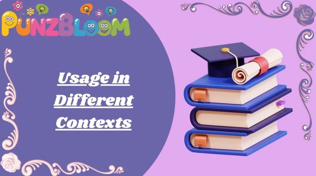 Usage in Different Contexts