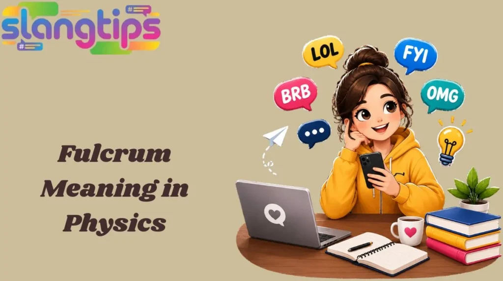 Fulcrum Meaning in Physics