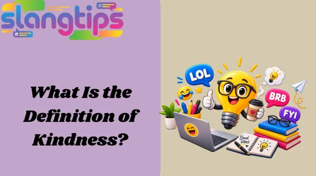 What Is the Definition of Kindness?
