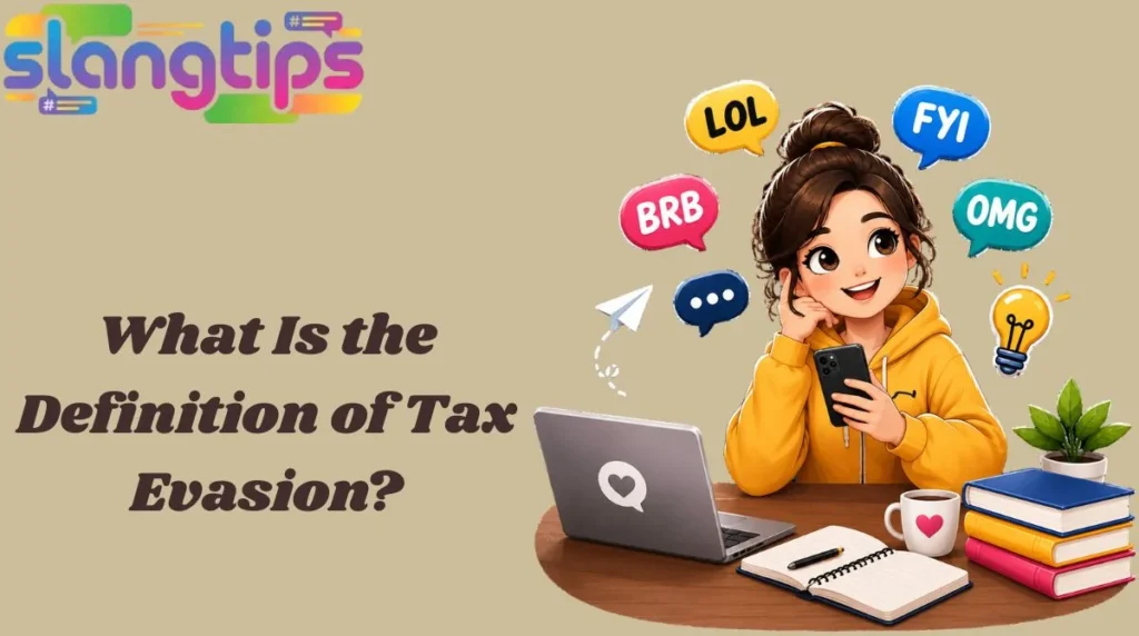 What Is the Definition of Tax Evasion?
