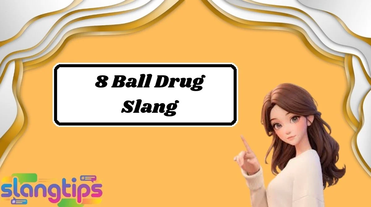 8 Ball Drug Slang