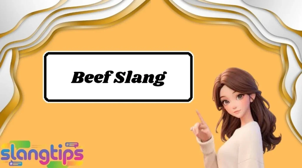 Beef Slang