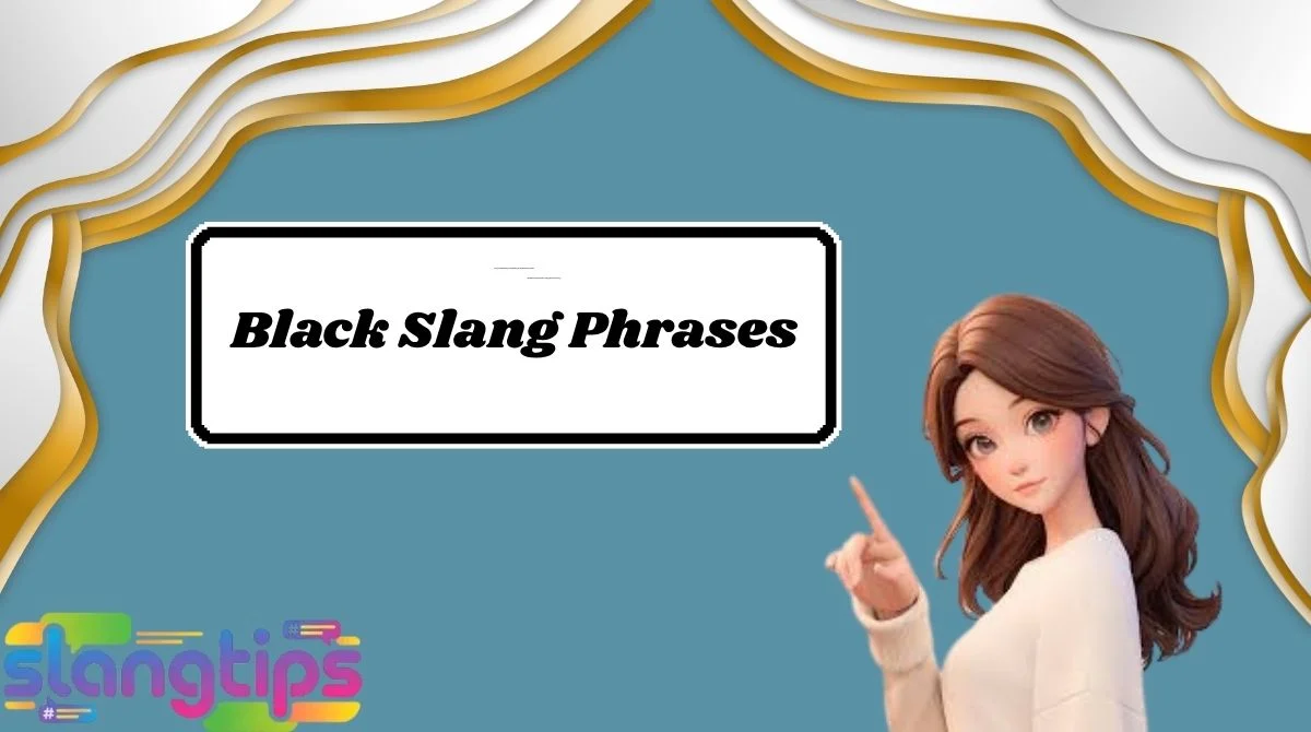 Black Slang Phrases