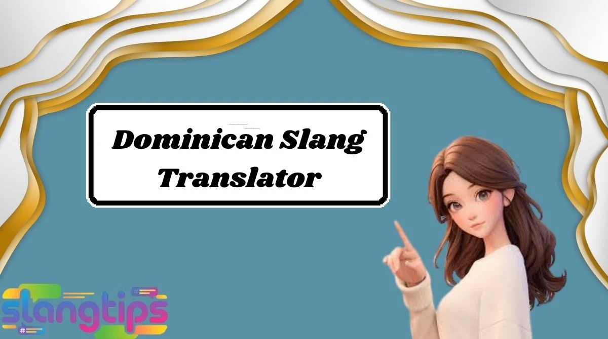 Dominican Slang Translator