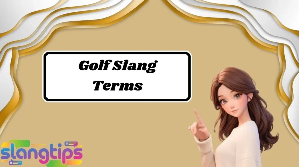 Golf Slang Terms
