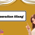 Hawaiian Slang