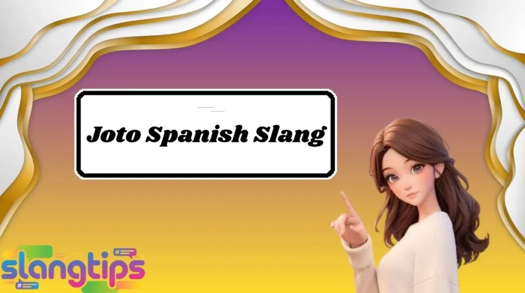 Joto Spanish Slang