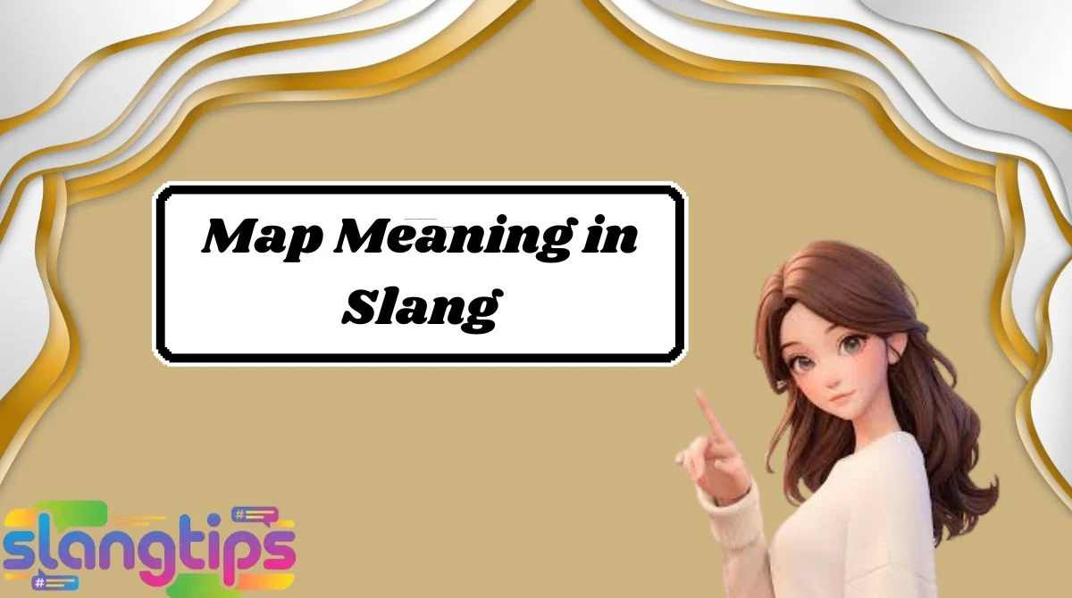 Map Meaning in Slang