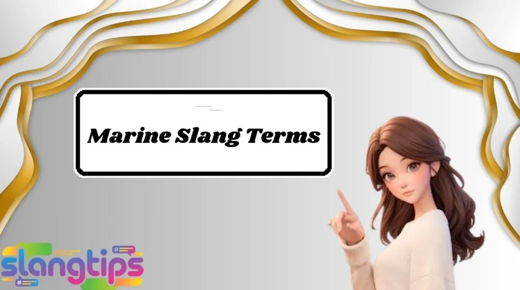 Marine Slang Terms
