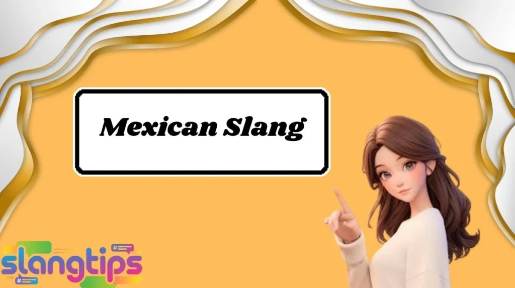 Mexican Slang