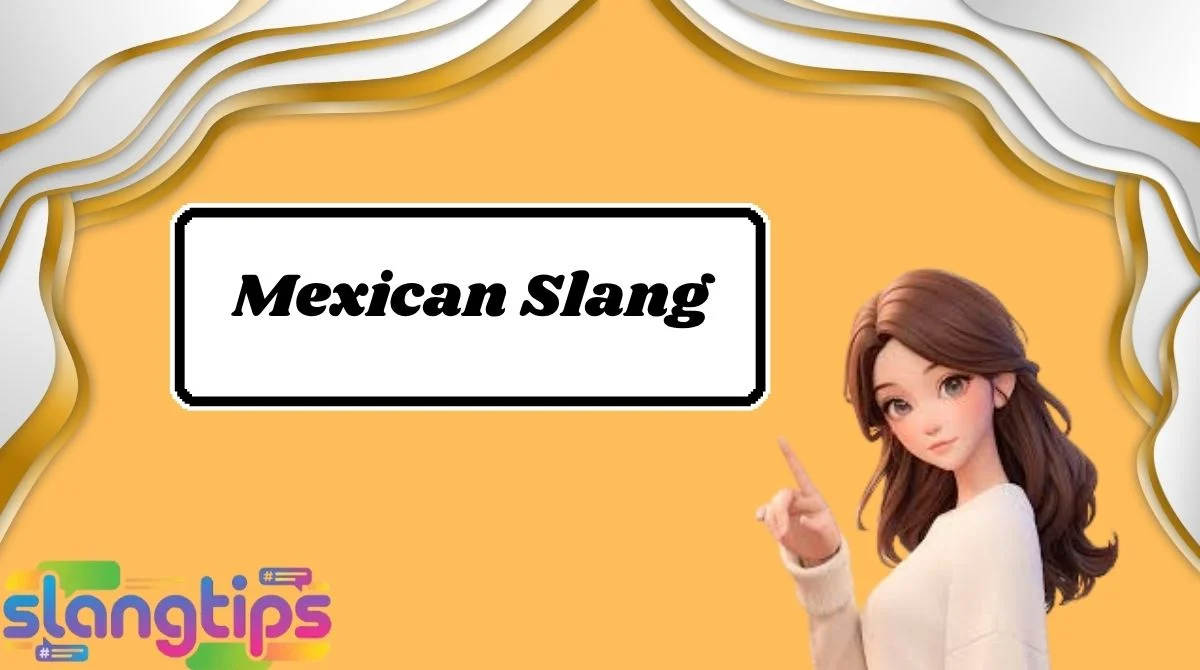 Mexican Slang