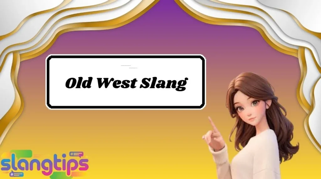 Old West Slang
