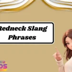 Redneck Slang Phrases