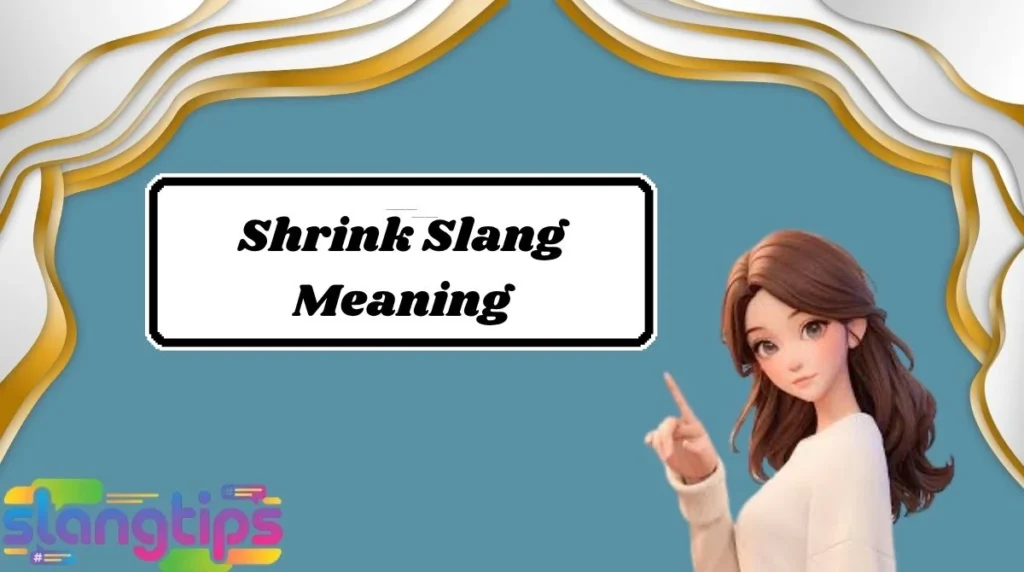 Shrink Slang Meaning