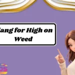 Slang for High on Weed