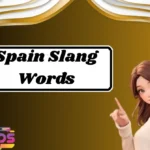 Spain Slang Words