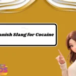 Spanish Slang for Cocaine