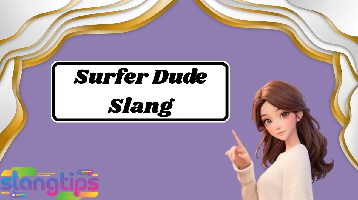 Surfer Dude Slang
