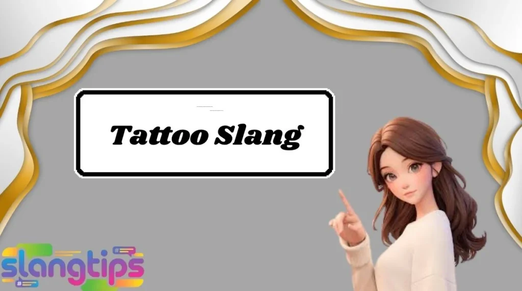 Tattoo Slang