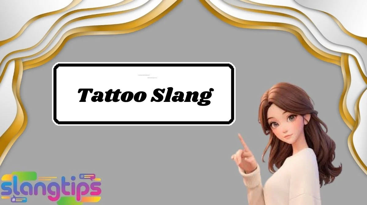 Tattoo Slang
