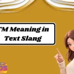 TM Meaning in Text Slang