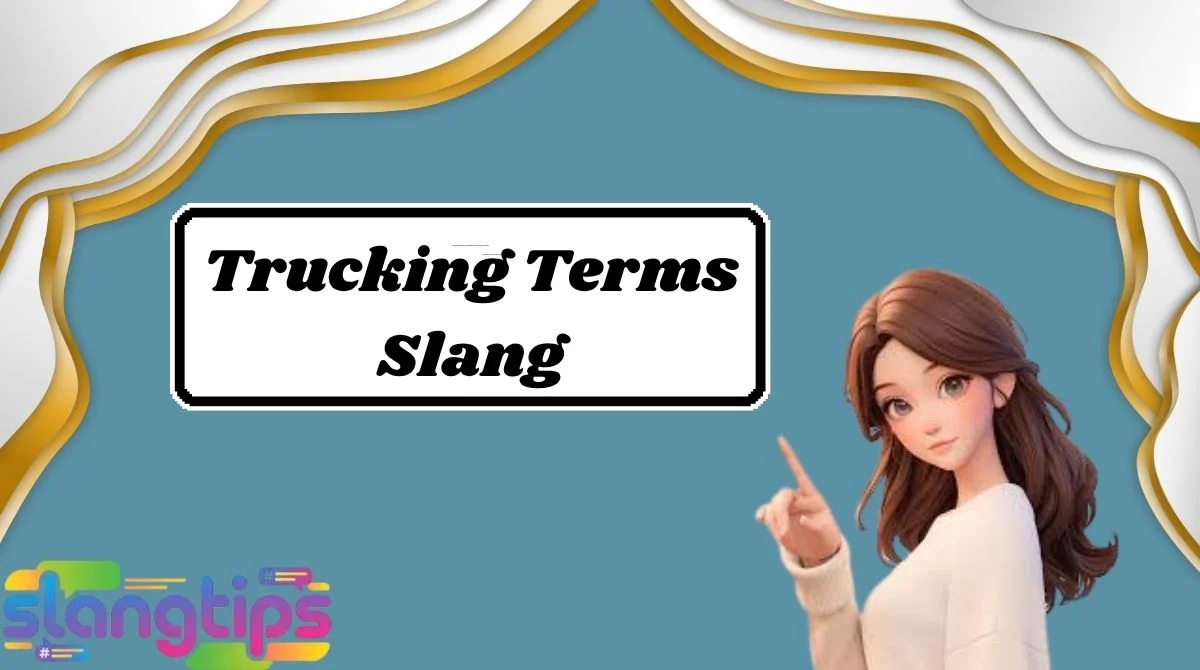 Trucking Terms Slang
