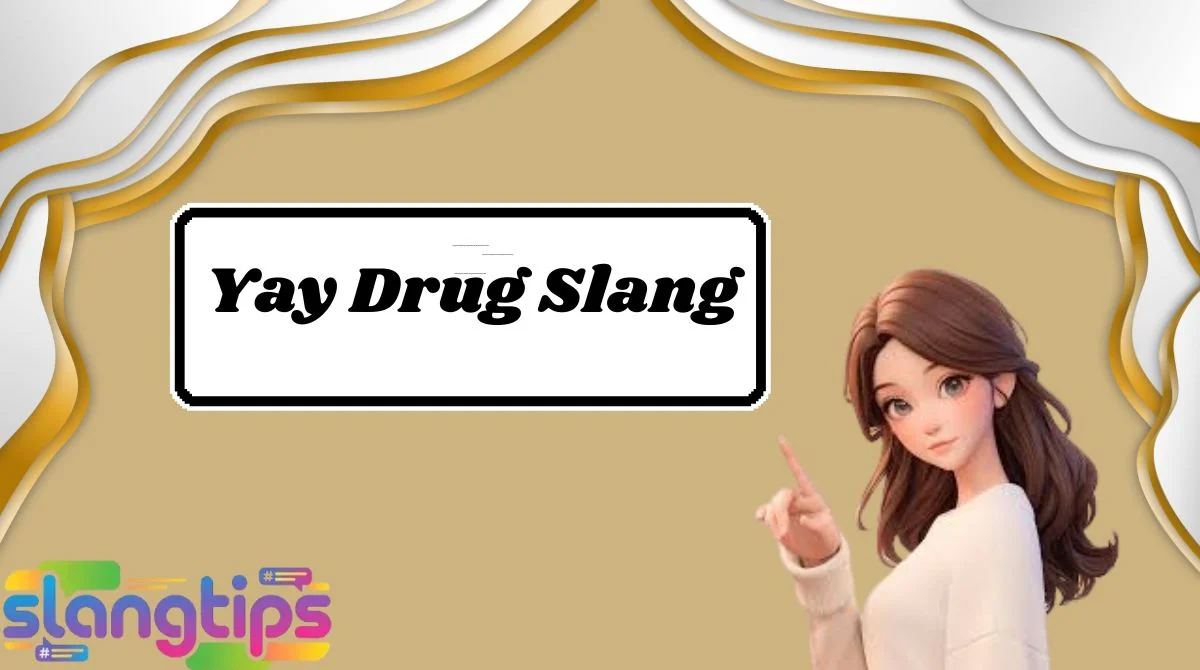 Yay Drug Slang