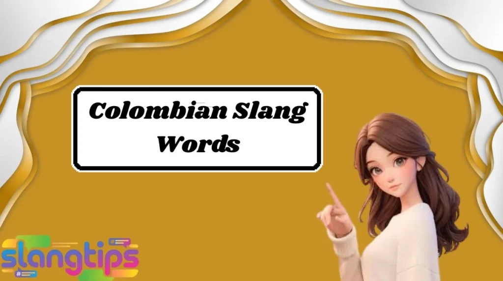 Colombian Slang Words