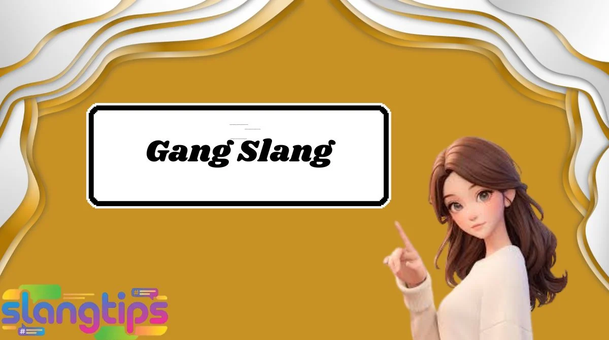 Gang Slang