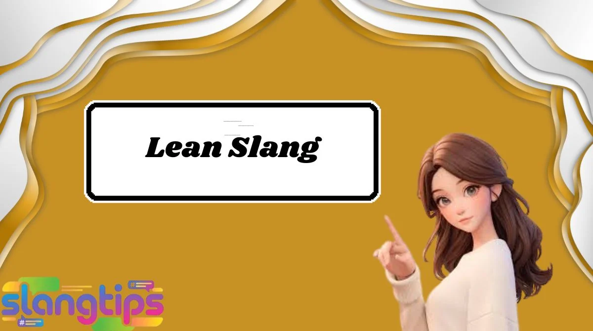 Lean Slang
