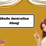 Sheila Australian Slang