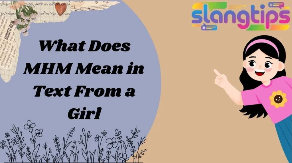 What Does MHM Mean in Text From a Girl