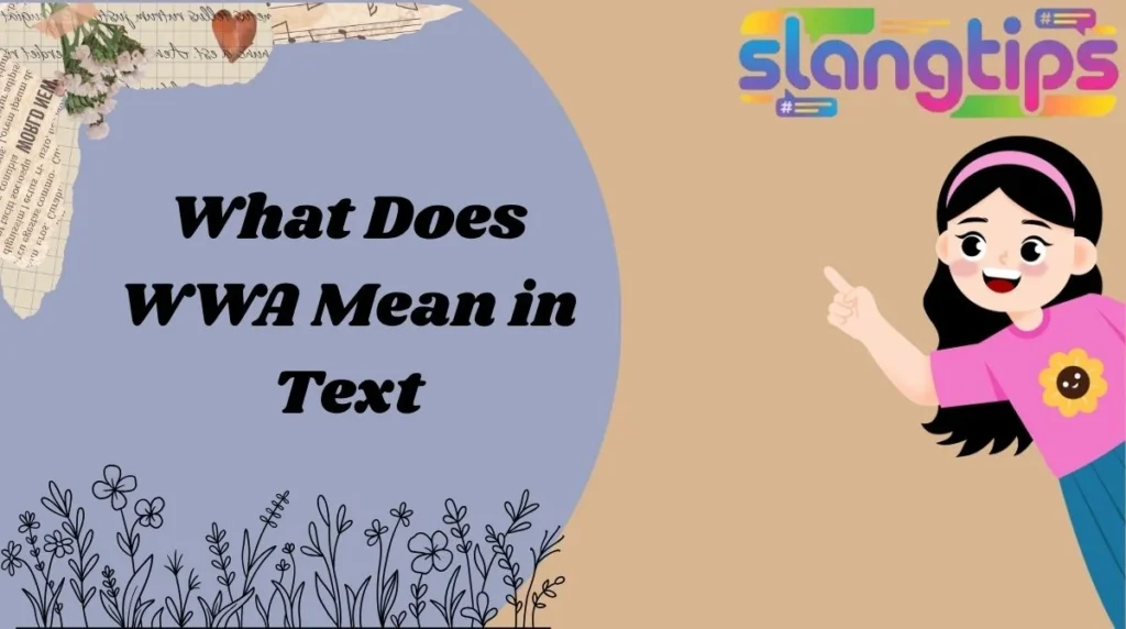 What Does WWA Mean in Text