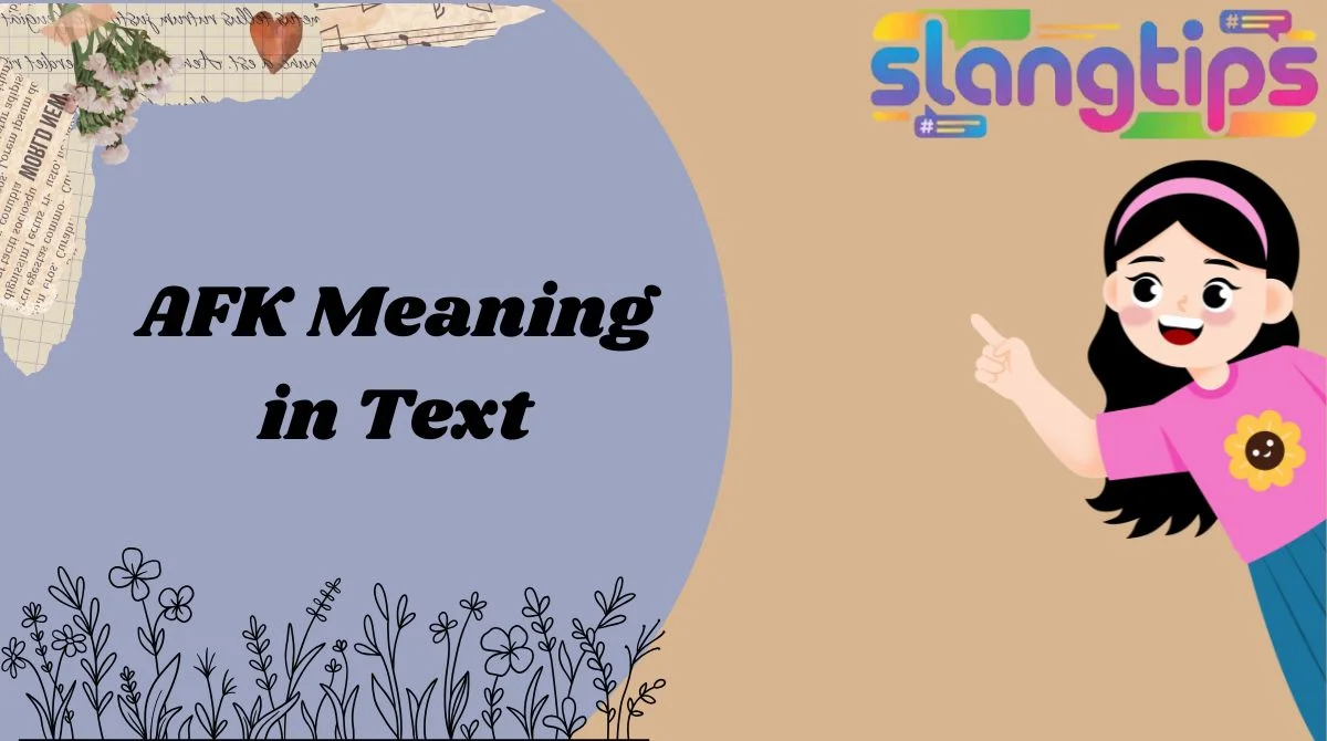 AFK Meaning in Text