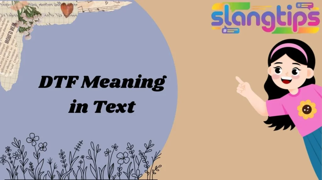 DTF Meaning in Text