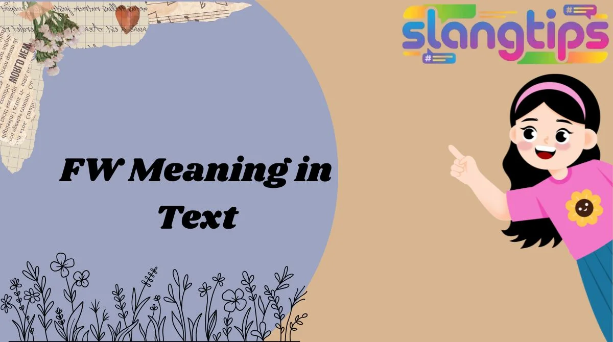 FW Meaning in Text