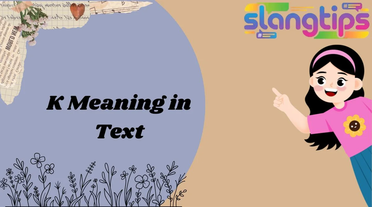 K Meaning in Text