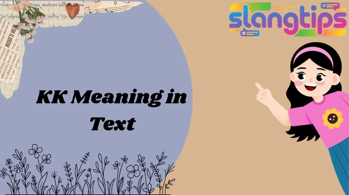 KK Meaning in Text