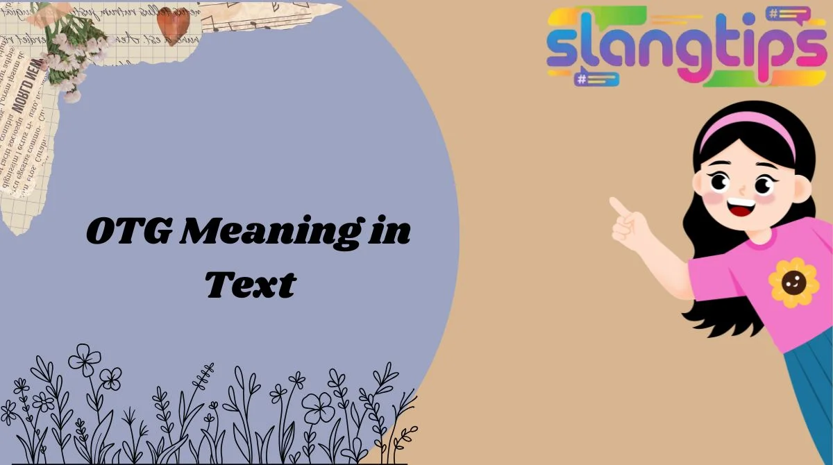 OTG Meaning in Text