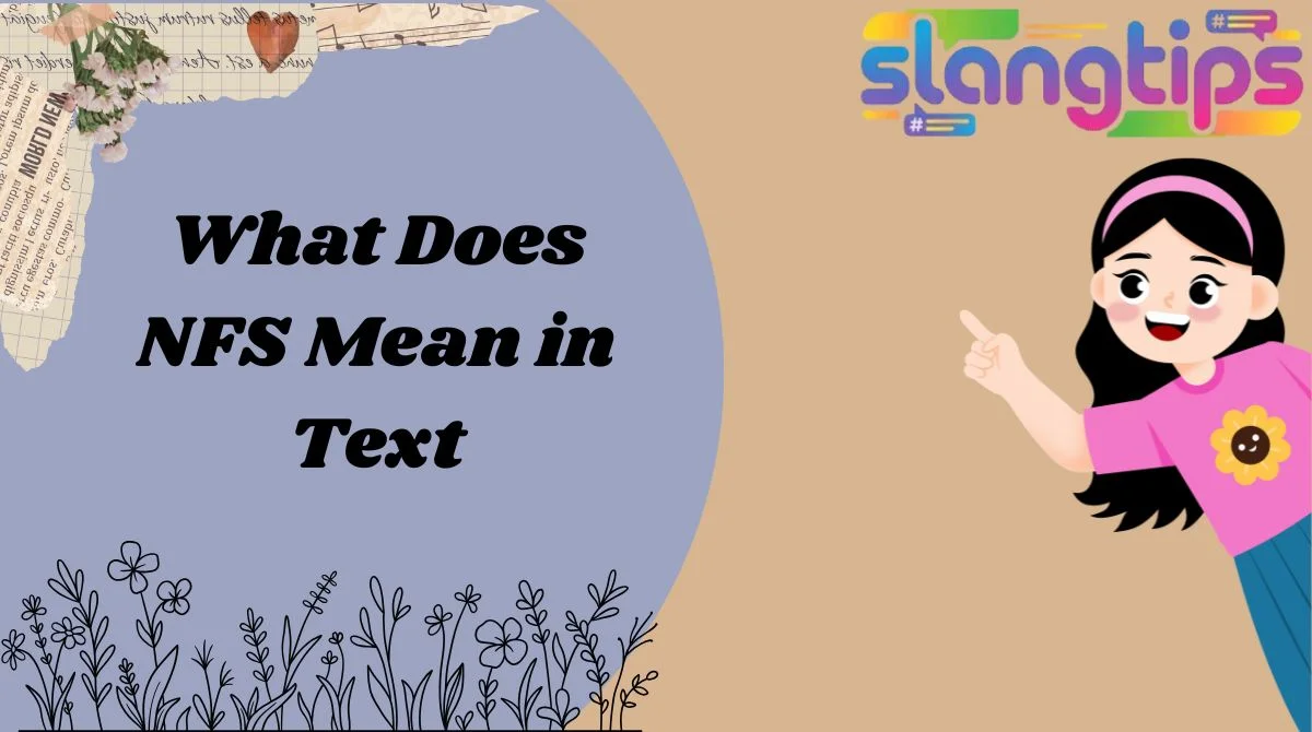 What Does NFS Mean in Text
