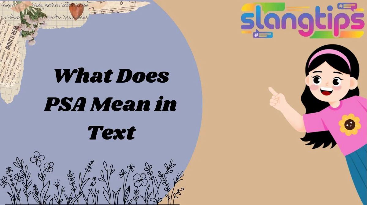 What Does PSA Mean in Text