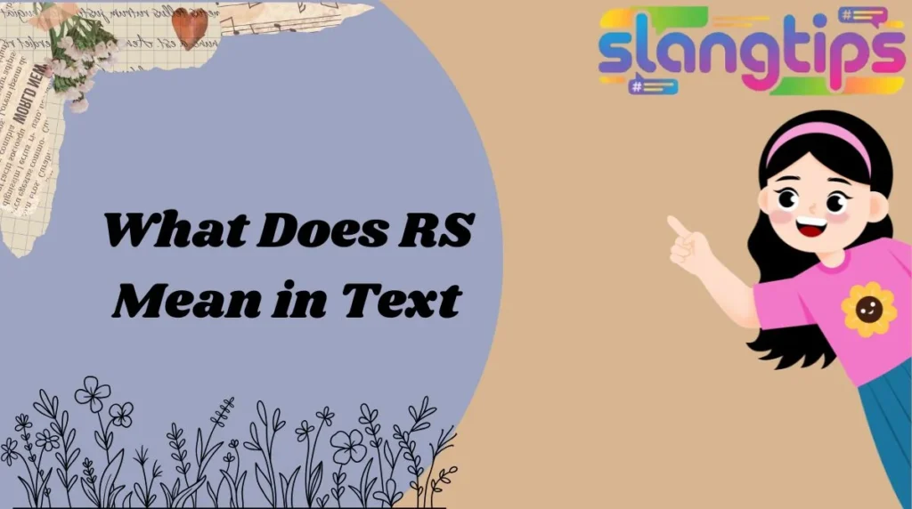 What Does RS Mean in Text