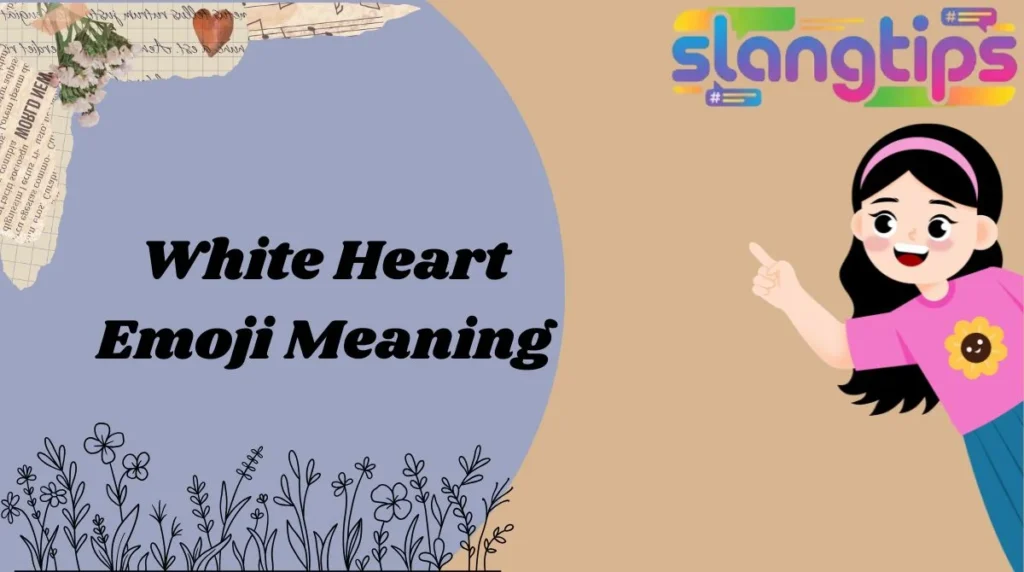 White Heart Emoji Meaning