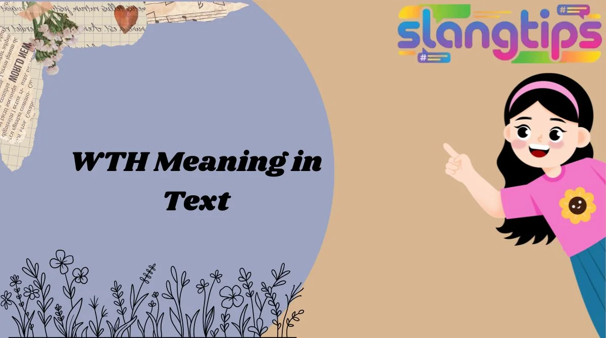 WTH Meaning in Text