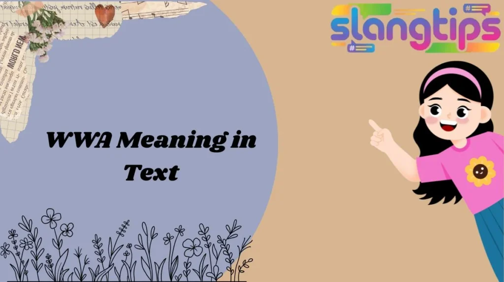WWA Meaning in Text