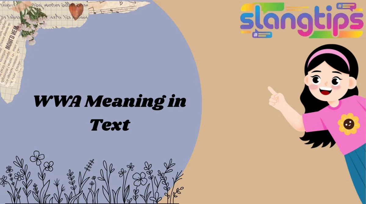 WWA Meaning in Text
