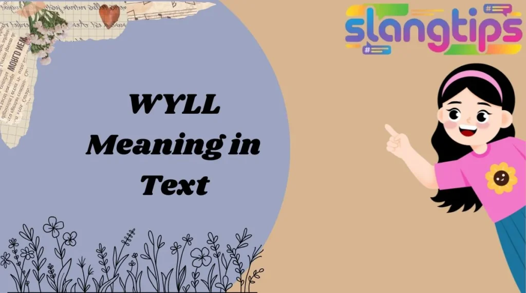 WYLL Meaning in Text