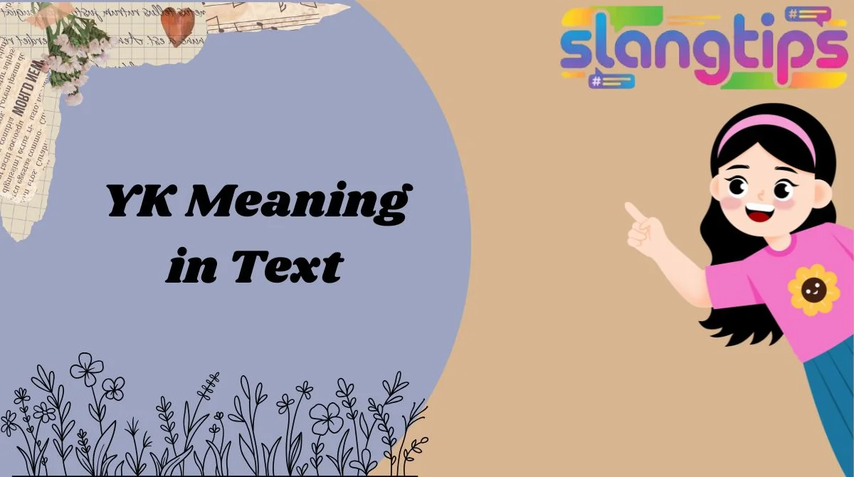 YK Meaning in Text