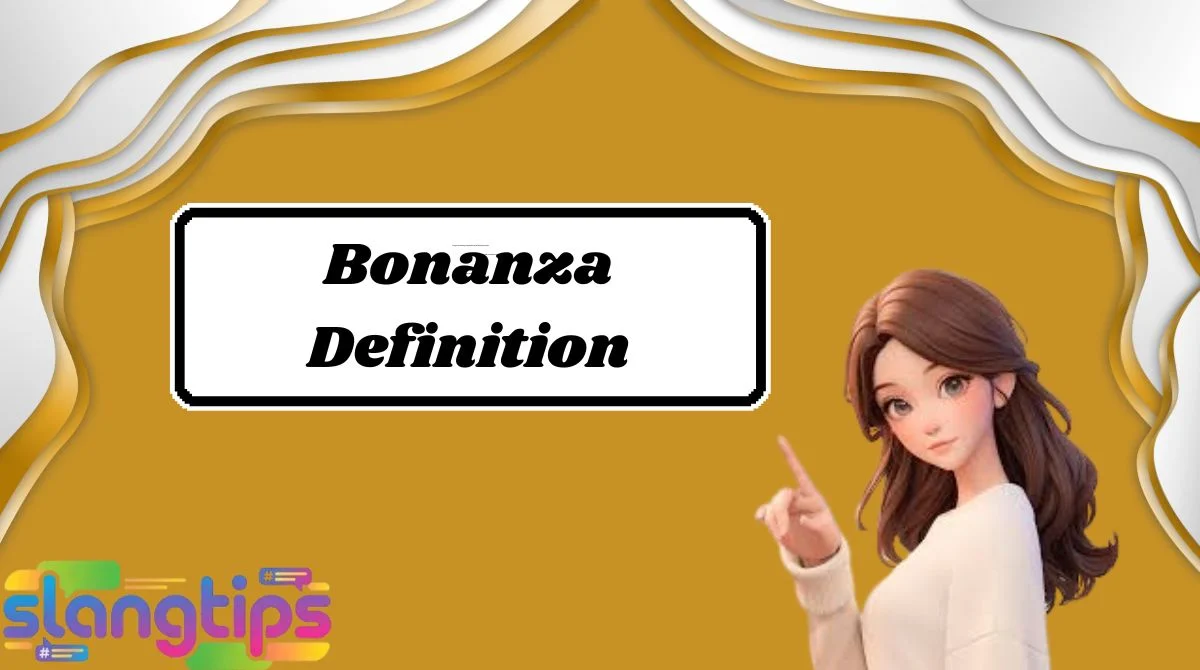 Bonanza Definition